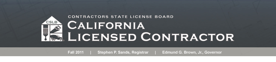 Fall 
2011 Edition of the CSLB Licensed Contractor Newsletter